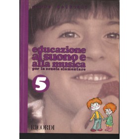Educazione Al Suono E Alla Musica: Scuola Elem. 5 Libro - Spartito Nuovo Educazione Al Suono E Alla Musica: Scuola Elem. 5 Libro - Spartito Nuovo