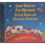 G. Burton P. Metheny S. Swallow A. Sanchez  CD Quartet Live Sig 0888072313033