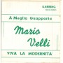 Mario Velli Vinile 7" 45 Giri 'E Quatto Scugnezzielle A Meglia Guapparia Nuovo