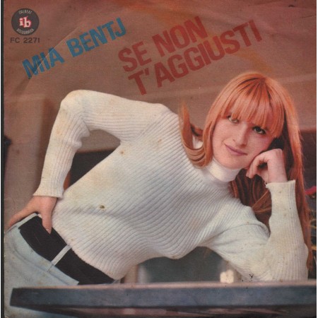 Mia Bentj Vinile 7" 45 Giri Se Non T'Aggiusti / Punto E Basta FC2271 Nuovo