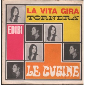 Le Cugine Vinile 7" 45 Giri La Vita Gira / Tornerà Edibi – EDB11049 Nuovo Le Cugine Vinile 7" 45 Giri La Vita Gira / Tornerà Edibi – EDB11049 Nuovo