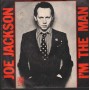 Joe Jackson Vinile 7" 45 Giri I'm The Man / Come On AMS7635 Nuovo