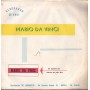 Mario Da Vinci Vinile 7 45 Giri Nun Voglio Vivere Accussì / Rosaspina Aldebaran – LP6001 Nuovo