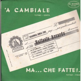 Raffaele Accardo Vinile 7 45 Giri 'A Cambiale / Ma Che Fatte El Bimbo - DT011 Nuovo Raffaele Accardo Vinile 7 45 Giri 'A Cambiale / Ma Che Fatte El Bimbo - DT011 Nuovo