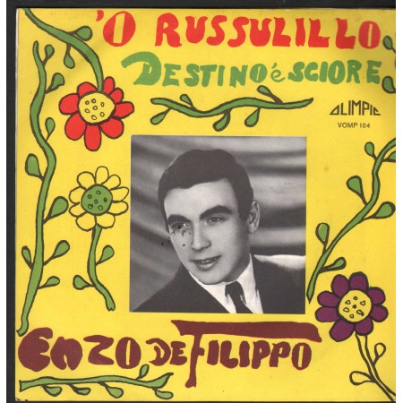 Enzo De Filippo Vinile 7" 45 Giri 'O Russulillo / Destino E' Sciore Olimpio – VOMP104 Nuovo