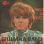 Giuliana Valci Vinile 7" 45 Giri Zitto / Parlo Al Vento Cat – LMD3 Nuovo