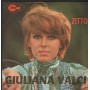 Giuliana Valci Vinile 7" 45 Giri Zitto / Parlo Al Vento Cat – LMD3 Nuovo