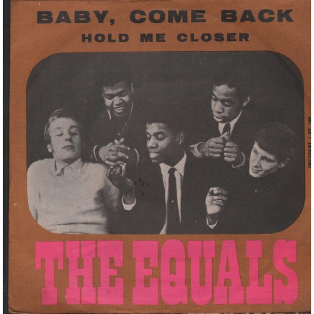 The Equals Vinile 7" 45 Giri Baby, Come Back / Hold Me Closer President Records – PT107 Nuovo