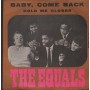 The Equals Vinile 7" 45 Giri Baby, Come Back / Hold Me Closer President Records – PT107 Nuovo