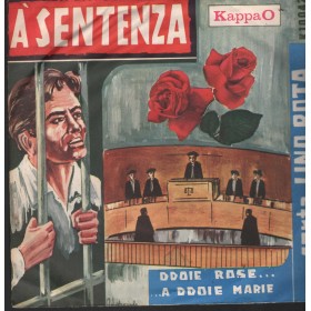 Lino Rota Vinile 7" 45 Giri 'A Sentenza / Ddoie Rose KappaO – K10042 Nuovo Lino Rota Vinile 7" 45 Giri 'A Sentenza / Ddoie Rose KappaO – K10042 Nuovo