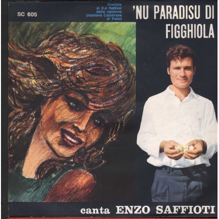 Enzo Saffioti Vinile 7" 45 Giri Nu Paradisu Di Figghiola / Sirinata D'Amuri Nuovo