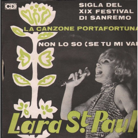 Lara St. Paul Vinile 7" 45 Giri La Canzone Portafortuna / Non Lo So Nuovo