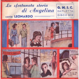 Leonardo Vinile 7" 45 Giri La Fortunata Storia Di Angelina GMSC – 919 Nuovo Leonardo Vinile 7" 45 Giri La Fortunata Storia Di Angelina GMSC – 919 Nuovo