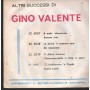 Gino Valente Vinile 7" 45 Giri 'A Mala 'Ntenzione / Anema Mia SC5027 Nuovo