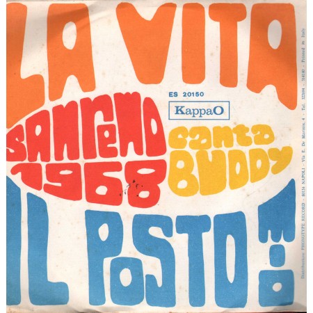 Buddy Vinile 7" 45 Giri La Vita / Il Posto Mio KappaO – ES20150 Nuovo