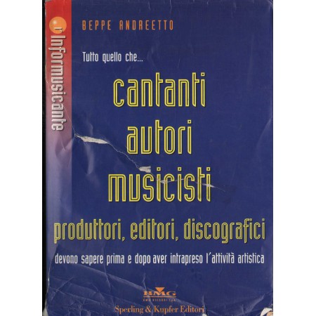 Tutto Quello che Cantanti, Autori, Musicisti Devono Sapere Libro - Spartito Nuovo