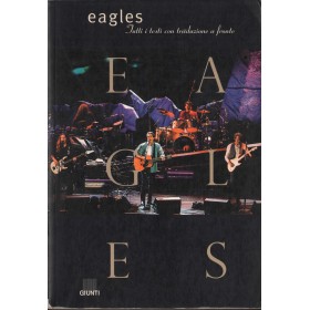 Eagles. Tutti I Testi Con Traduzione A Fronte Libro - Spartito Nuovo Eagles. Tutti I Testi Con Traduzione A Fronte Libro - Spartito Nuovo