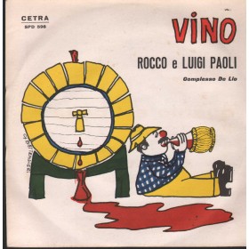 Rocco, Luigi Paoli, Compl De Lio Vinile 7" 45 Vino / Quanto Sei Bella Nuovo Rocco, Luigi Paoli, Compl De Lio Vinile 7" 45 Vino / Quanto Sei Bella Nuovo