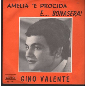 Gino Valente Vinile 7" 45 Amelia 'E Procida / E Buonasera Salcar SS101 Nuovo Gino Valente Vinile 7" 45 Amelia 'E Procida / E Buonasera Salcar SS101 Nuovo