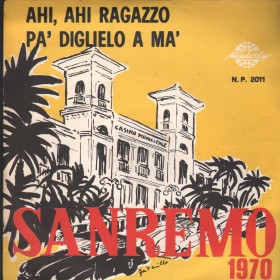 Monica, Orchestra Marco Antony Vinile 7" 45 Ahi Ragazzo / Pa' Diglielo A Ma' Nuovo Monica, Orchestra Marco Antony Vinile 7" 45 Ahi Ragazzo / Pa' Diglielo A Ma' Nuovo