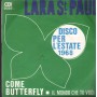 Lara Saint Paul Vinile 7" 45 Come Butterfly / Il Mondo Che Tu Vuoi Cdi – 2025 Nuovo