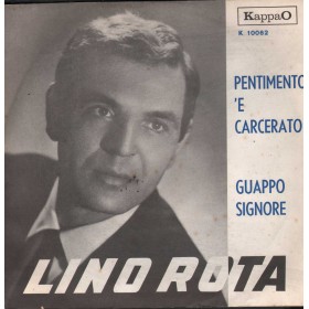 Lino Rota Vinile 7" 45 Pentimento 'E Carcerato / Guappo Signore KappaO – 10062 Nuovo Lino Rota Vinile 7" 45 Pentimento 'E Carcerato / Guappo Signore KappaO – 10062 Nuovo