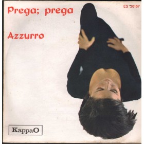 Buddy - Gerry Vinile 7" 45 Prega, Prega / Azzurro KappaO – ES20167 Nuovo Buddy - Gerry Vinile 7" 45 Prega, Prega / Azzurro KappaO – ES20167 Nuovo