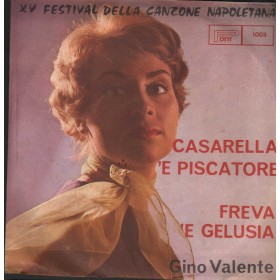 Gino Valente Vinile 7" 45 Casarelle 'E Pescatore / Freva 'E Gelusia Pony – 1003 Nuovo Gino Valente Vinile 7" 45 Casarelle 'E Pescatore / Freva 'E Gelusia Pony – 1003 Nuovo