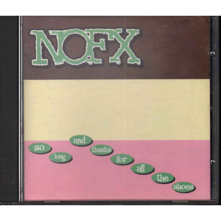 NOFX  CD So Long And Thanks For All The Shoes Nuovo 8714092651829