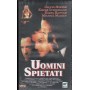 Uomini Spietati VHS Peter Markle Univideo - 22435 Sigillato