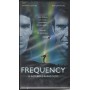 Frequency - Il Futuro E' In Ascolto VHS Gregory Hoblit  NXS08003 Sigillato