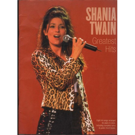 Shania Twain: Greatest Hits Libro - Spartito Nuovo