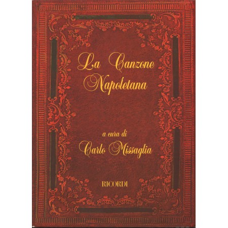 La Canzone Napoletana Per Voce E Due Chitarre Libro - Spartito C. Missaglia Nuovo