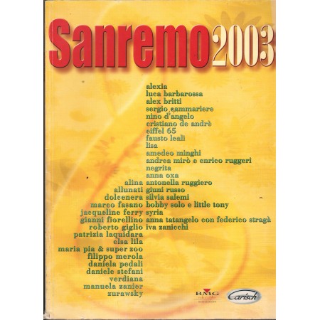 Sanremo 2003 Sanremo 2001 - Accordi E Testi Libro - Spartito Nuovo