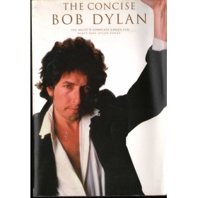 The Concise Bob Dylan Libro - Spartito Nuovo The Concise Bob Dylan Libro - Spartito Nuovo