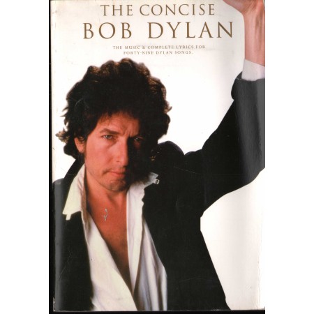 The Concise Bob Dylan Libro - Spartito Nuovo