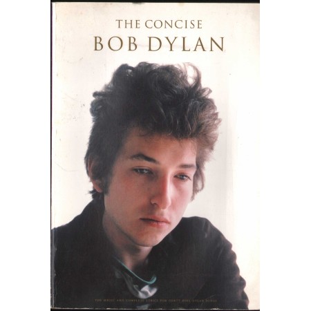 The Concise Bob Dylan Libro - Spartito Nuovo