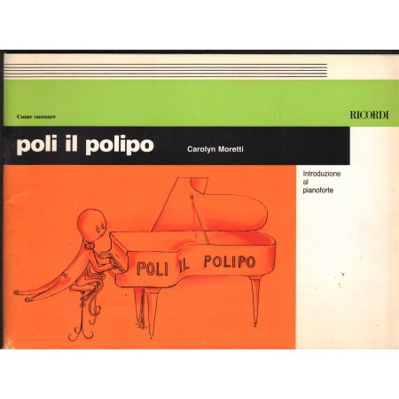 Poli Il Polipo Introduzione Al Pianoforte Il Suono E La Musica Libro - Spartito Nuovo