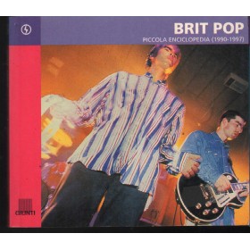 Brit Pop: Piccola Enciclopedia Libro - Spartito Carlo Villa Nuovo Brit Pop: Piccola Enciclopedia Libro - Spartito Carlo Villa Nuovo