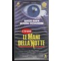 Le Mani Della Notte VHS Jan Eliasberg Univideo – 1023302 Sigillato