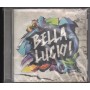 Various CD Bella Lucio Sony Music – 88875127662 Sigillato