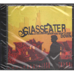 Glasseater CD Everything Is Beautiful When You Don't Look Down  Sigillato Glasseater CD Everything Is Beautiful When You Don't Look Down Sig 0746105020122
