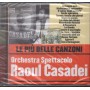 Orchestra Spettacolo Raoul Casadei CD Le Più Belle Canzoni Warner – 5051011364624 Sigillato