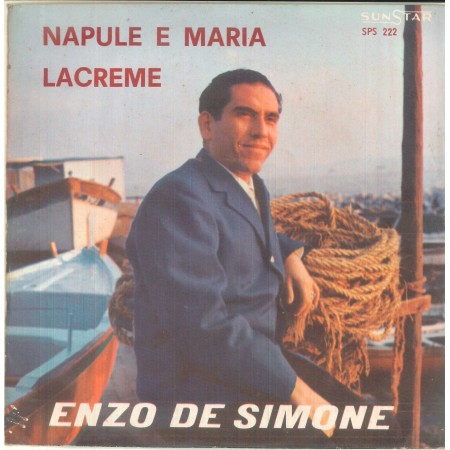 Enzo De Simone  Vinile 7" 45 Giri Napule E Maria / Lacreme Sunstar Record 222