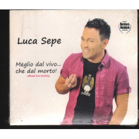 Luca Sepe CD Meglio Dal Vivo...Che Dal Morto! LS MUSIC – 129 Sigillato Luca Sepe CD Meglio Dal Vivo...Che Dal Morto! LS MUSIC – 129 Sigillato
