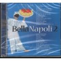 Various CD Bella Napoli 2 EMI – 5099964476223 Sigillato