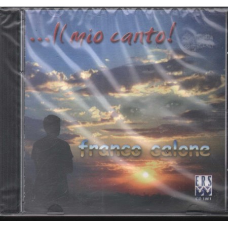 Franco Calone CD Il Mio Canto Ers – CD1001 Sigillato