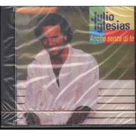 Julio Iglesias CD Anche Senza Di Te Columbia – COL4718352 Sigillato Julio Iglesias CD Anche Senza Di Te Columbia – COL4718352 Sigillato