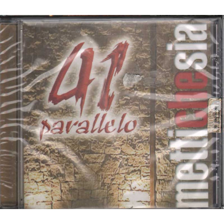 41 Parallelo CD Metti Che Sia  Nuovo Sigillato 4029758625521