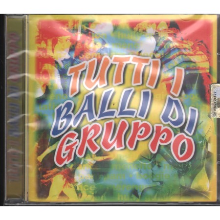 Various CD Tutti I Balli di Gruppo-Latini E Italiani Fonola – CD1849 Sigillato